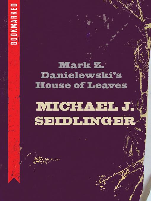 Title details for Mark Z. Danielewski's House of Leaves by Michael Seidlinger - Wait list